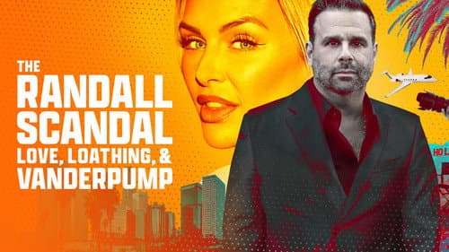 The Randall Scandal: Love, Loathing, and Vanderpump still