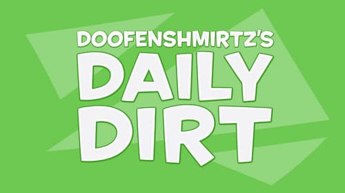 Doofenshmirtz's Daily Dirt still