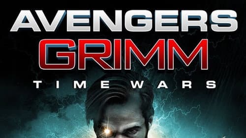 Avengers Grimm: Time Wars still