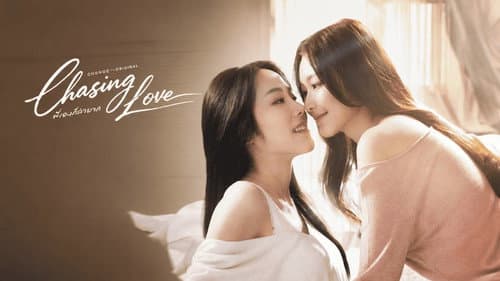 Chasing Love still