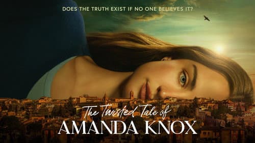 The Twisted Tale of Amanda Knox still