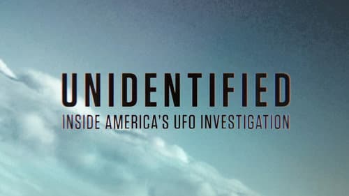 Unidentified: Inside America's UFO Investigation still