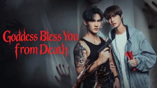 Goddess Bless You from Death still