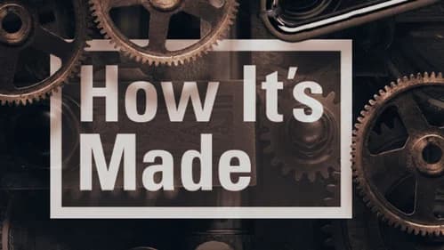 How It's Made still