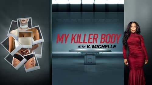 My Killer Body with K. Michelle still