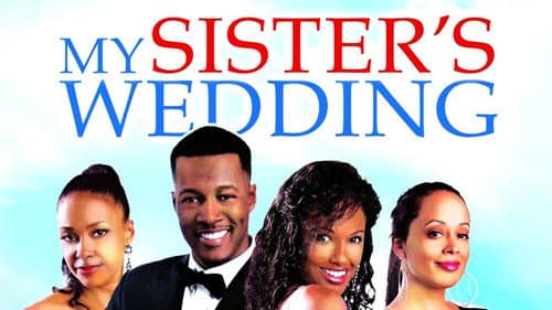 My Sister's Wedding still