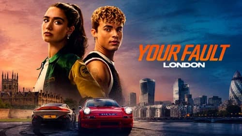 Your Fault: London still