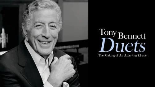 Tony Bennett: Duets - The Making of an American Classic still