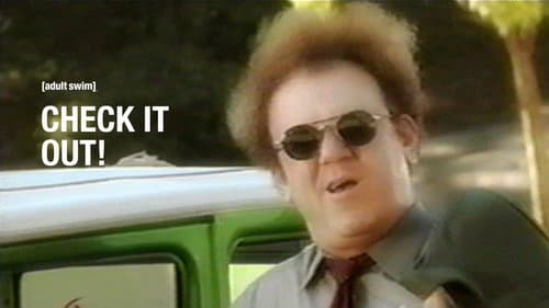 Check It Out! with Dr. Steve Brule still