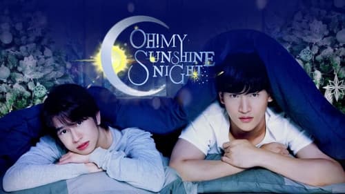 Oh! My Sunshine Night still