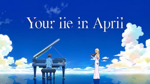 Your Lie in April still