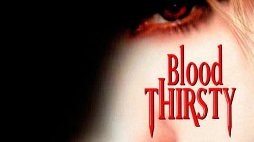 Blood Thirsty still