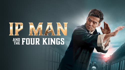 Ip Man and Four Kings still