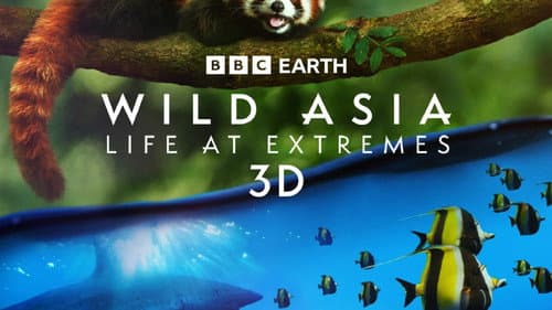 Wild Asia: Life at Extremes still