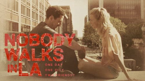 Nobody Walks in L.A. still