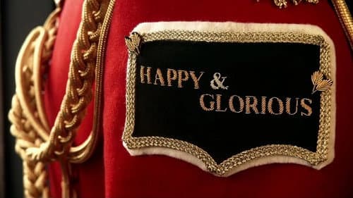 Happy and Glorious still