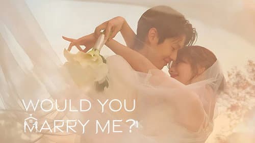Would You Marry Me? still