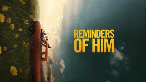 Reminders of Him still