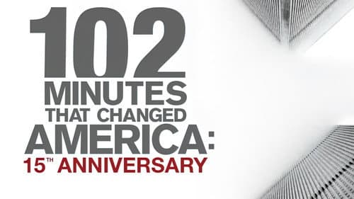 102 Minutes That Changed America: 15th Anniversary still