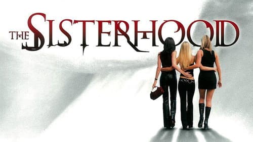 The Sisterhood still