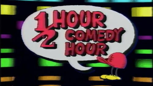 The 1/2 Hour Comedy Hour still