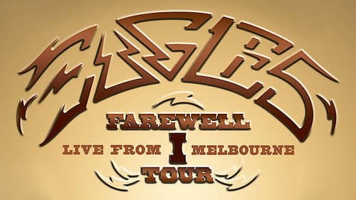 Eagles: Farewell I Tour - Live from Melbourne still