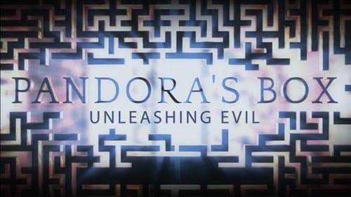 Pandora's Box: Unleashing Evil still