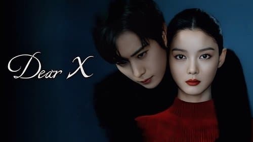 Dear X still