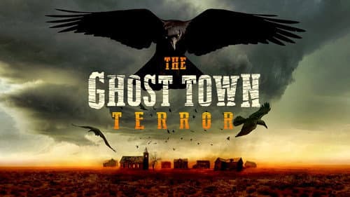 The Ghost Town Terror still