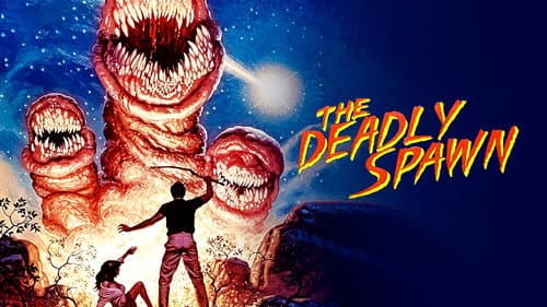 The Deadly Spawn still