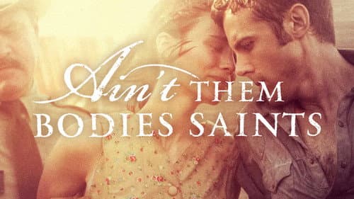 Ain't Them Bodies Saints still