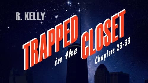 Trapped in the Closet: Chapters 23-33 still