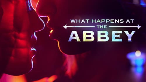 What Happens at The Abbey still