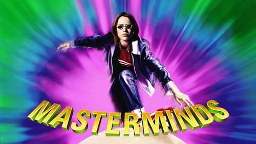 Masterminds still
