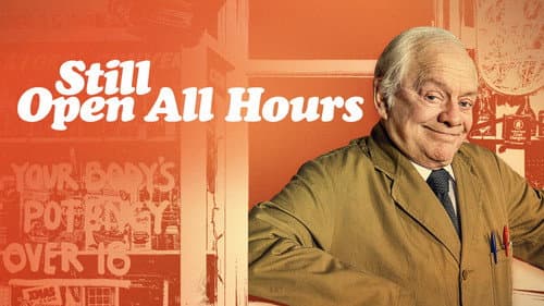 Still Open All Hours still