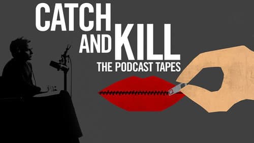 Catch and Kill: The Podcast Tapes still