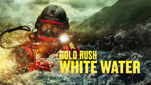 Gold Rush: White Water still