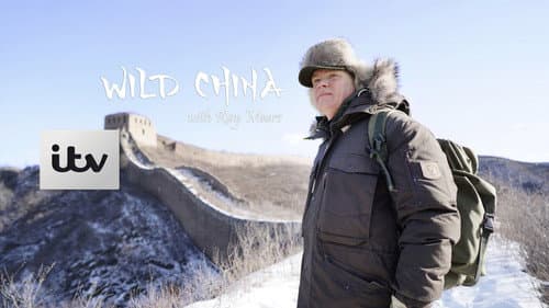 Wild China With Ray Mears still