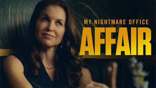 My Nightmare Office Affair still