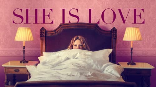 She Is Love still