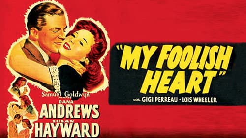 My Foolish Heart still