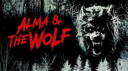 Alma & the Wolf still