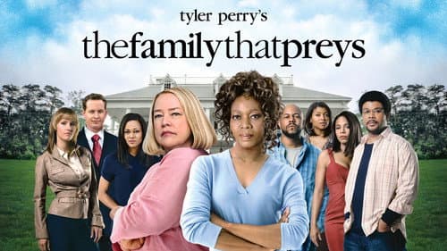 Tyler Perry's The Family That Preys still