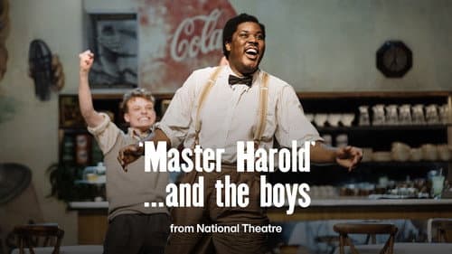 National Theatre Live: 'Master Harold'... and the boys still