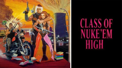 Class of Nuke 'Em High still