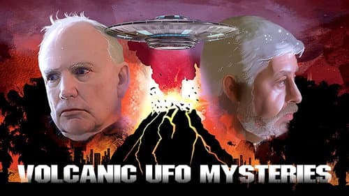 Volcanic UFO Mysteries still
