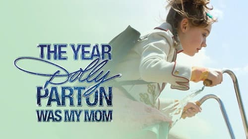 The Year Dolly Parton Was My Mom still