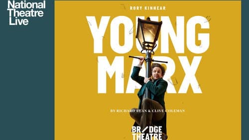 National Theatre Live: Young Marx still