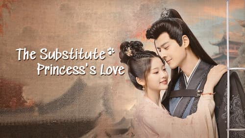 The Substitute Princess's Love still