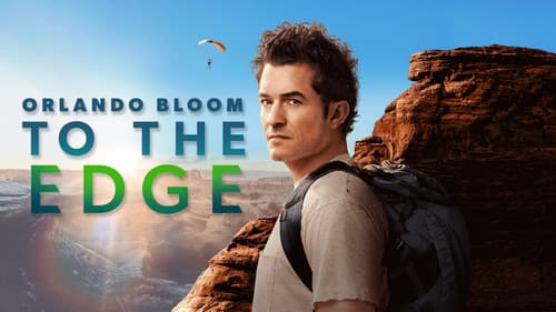 Orlando Bloom: To the Edge still